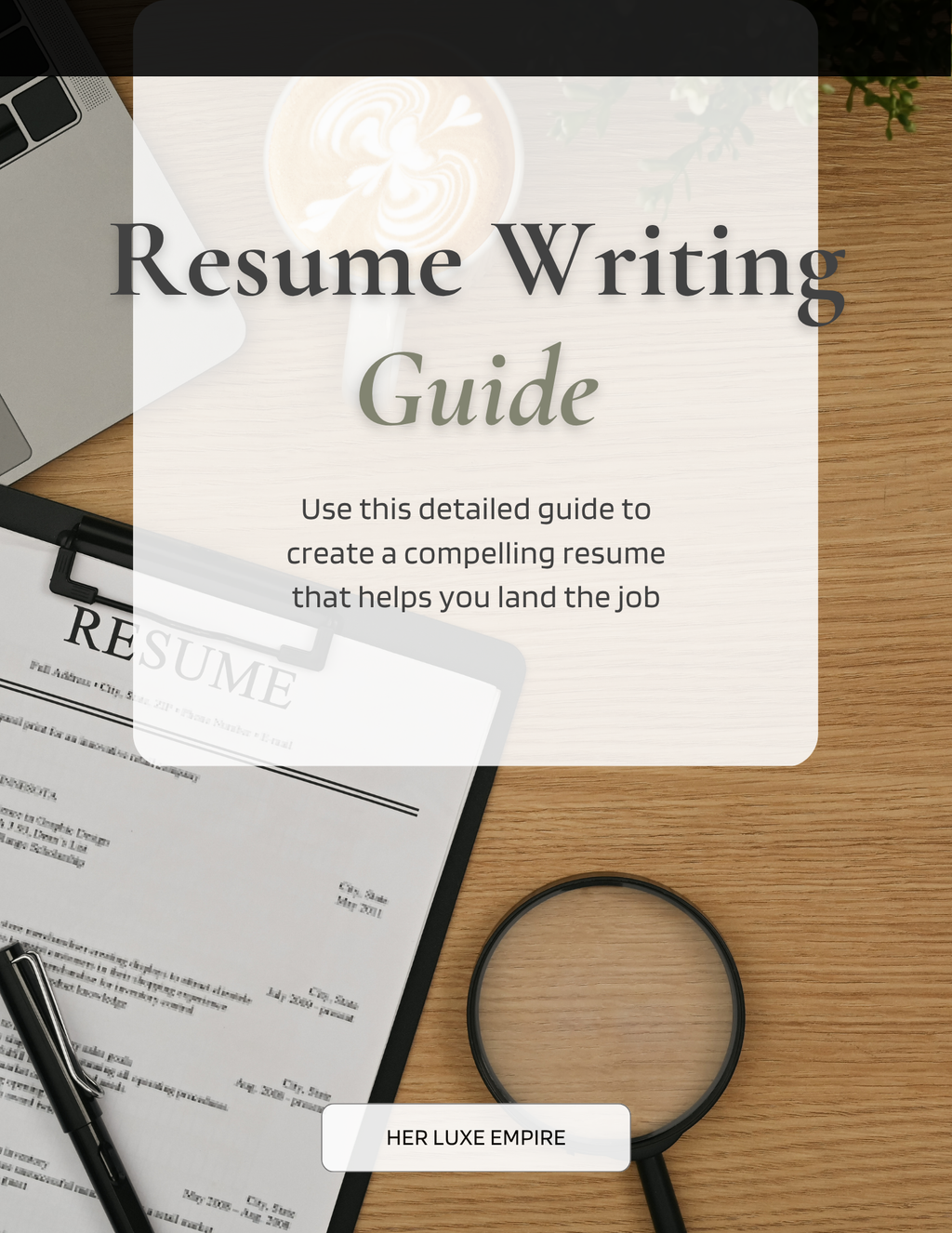 Resume Writing Guide: Create a Job Winning Resume That Gets Interviews